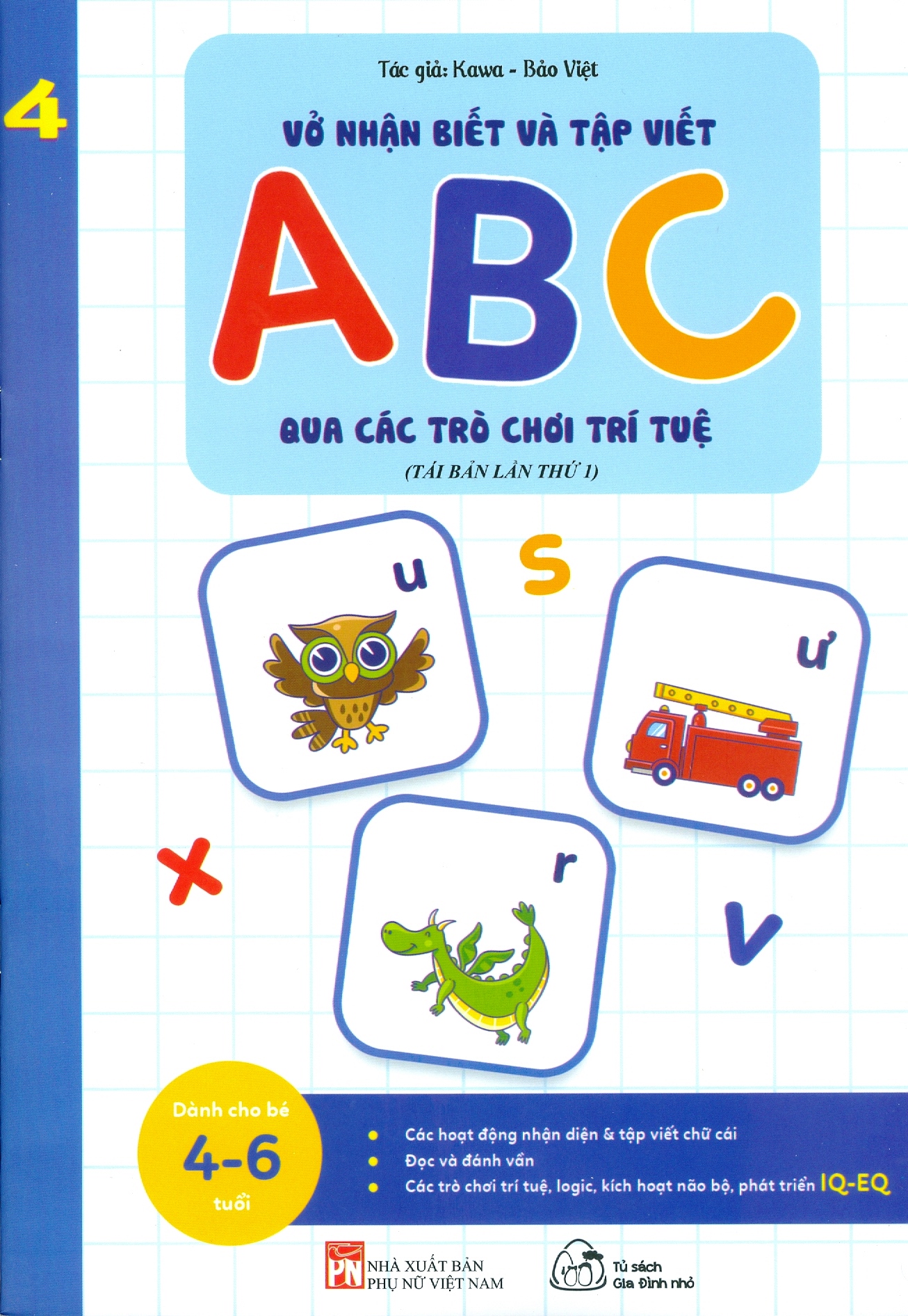 bộ vở nhận biết và tập viết abc qua các trò chơi trí tuệ - tập 4 (tái bản) - Ảnh 2