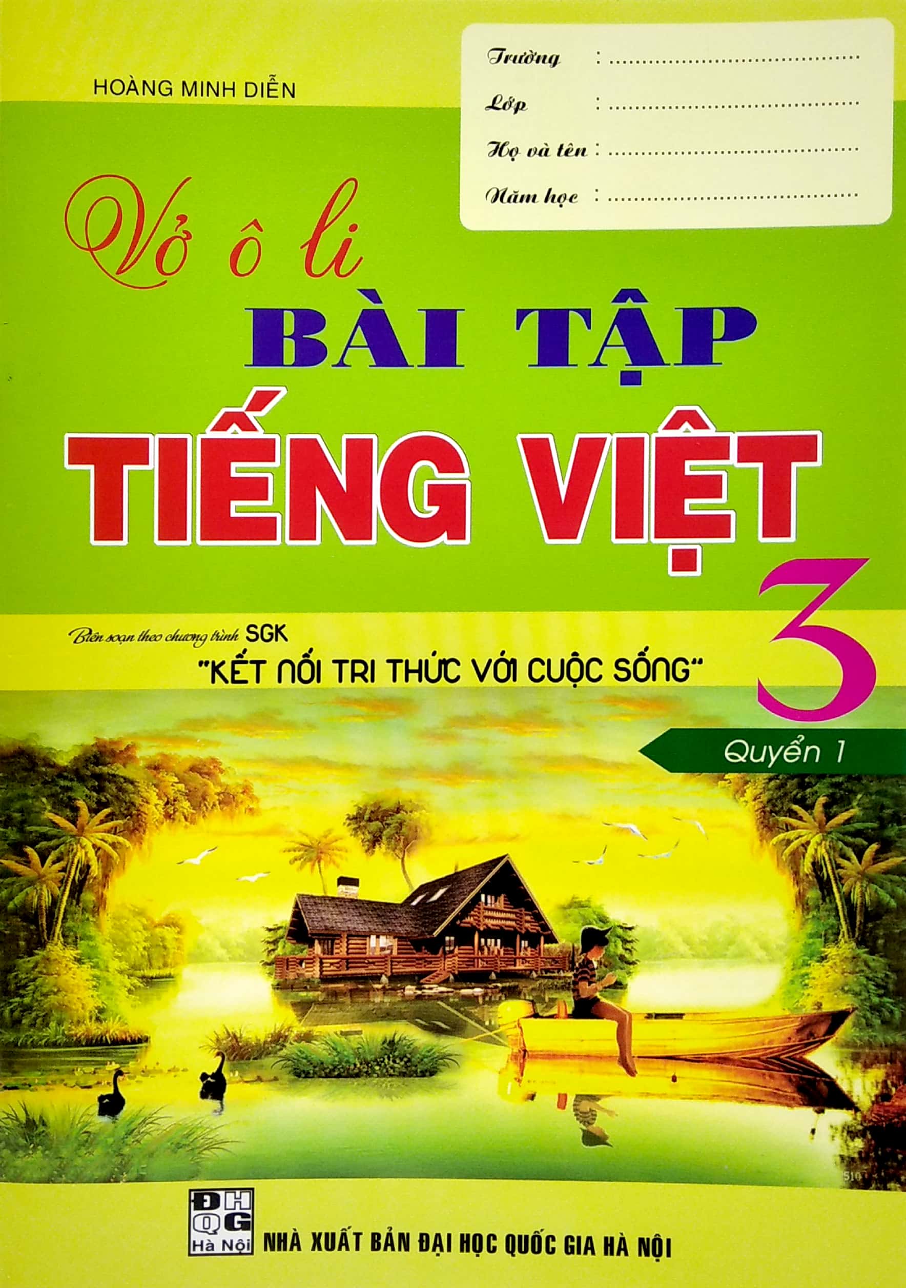 bộ vở ô li bài tập tiếng việt 3 - quyển 1 (biên soạn theo chương trình sgk "kết nối tri thức với cuộc sống") - Ảnh 2