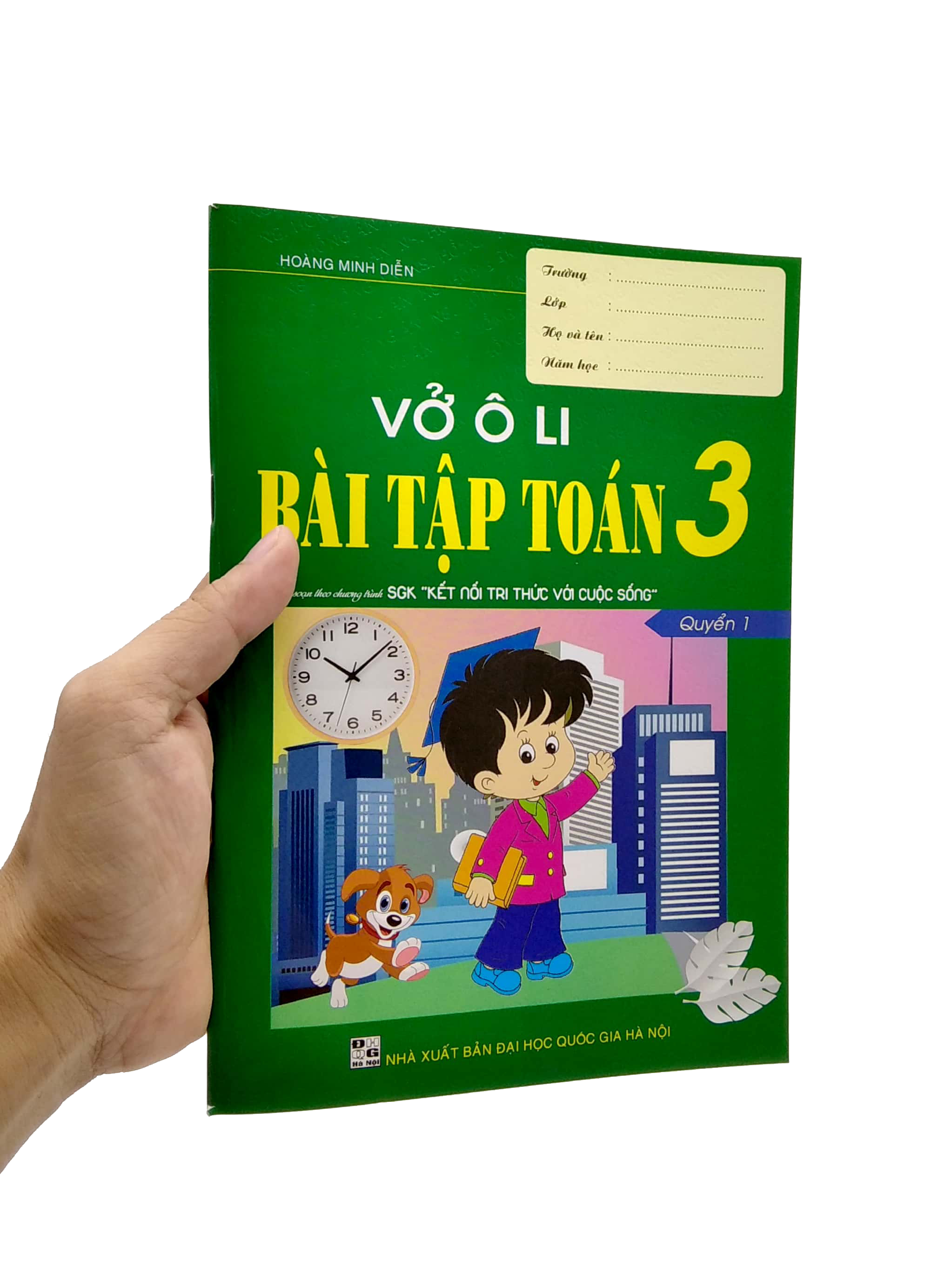 bộ vở ô li bài tập toán 3 - quyển 1 (biên soạn theo chương trình sgk "kết nối tri thức với cuộc sống") - Ảnh 7