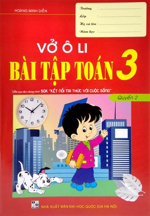 bộ vở ô li bài tập toán 3 - quyển 2 (biên soạn theo chương trình sgk "kết nối tri thức với cuộc sống") - Ảnh 2