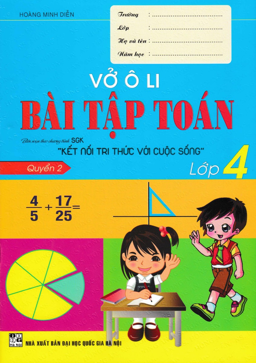 bộ vở ô li bài tập toán lớp 4 - quyển 2 (biên soạn theo chương trình sgk kết nối tri thức với cuộc sống) - Ảnh 2