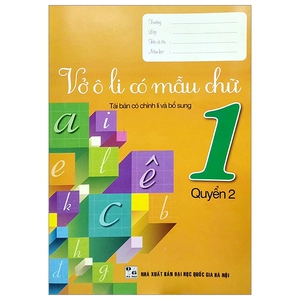 bộ vở ô li có mẫu chữ 1 - quyển 2 (tái bản có chỉnh lí và bổ sung)
