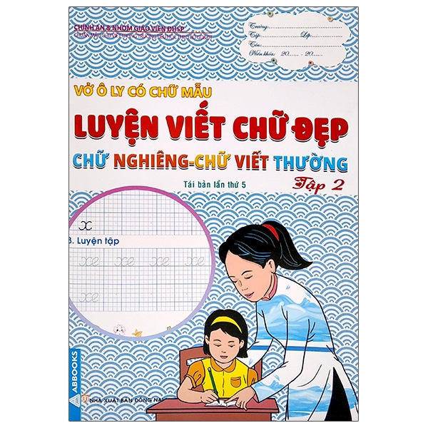 bộ vở ô ly có chữ mẫu luyện viết chữ đẹp - chữ nghiêng, chữ viết thường - tập 2 (tái bản)