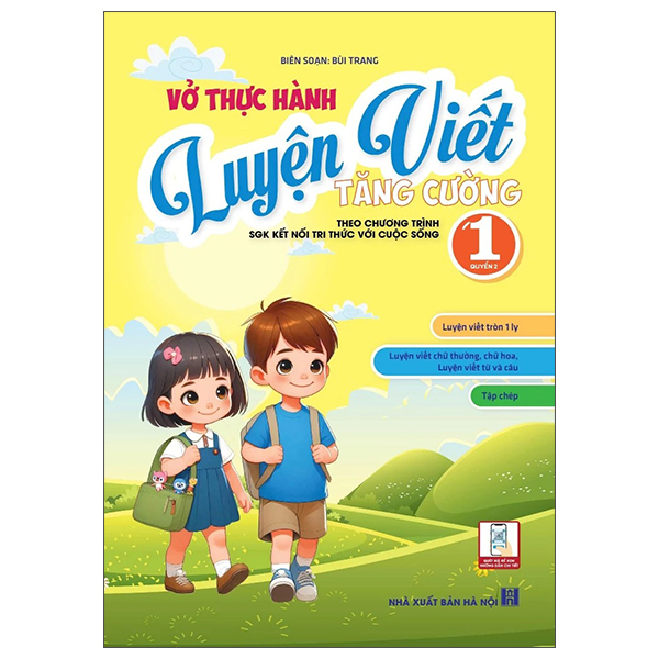 Bộ Vở Thực Hành Luyện Viết Tăng Cường 1 - Quyển 2 (Theo Chương Trình SGK Kết Nối Tri Thức Với Cuộc Sống)