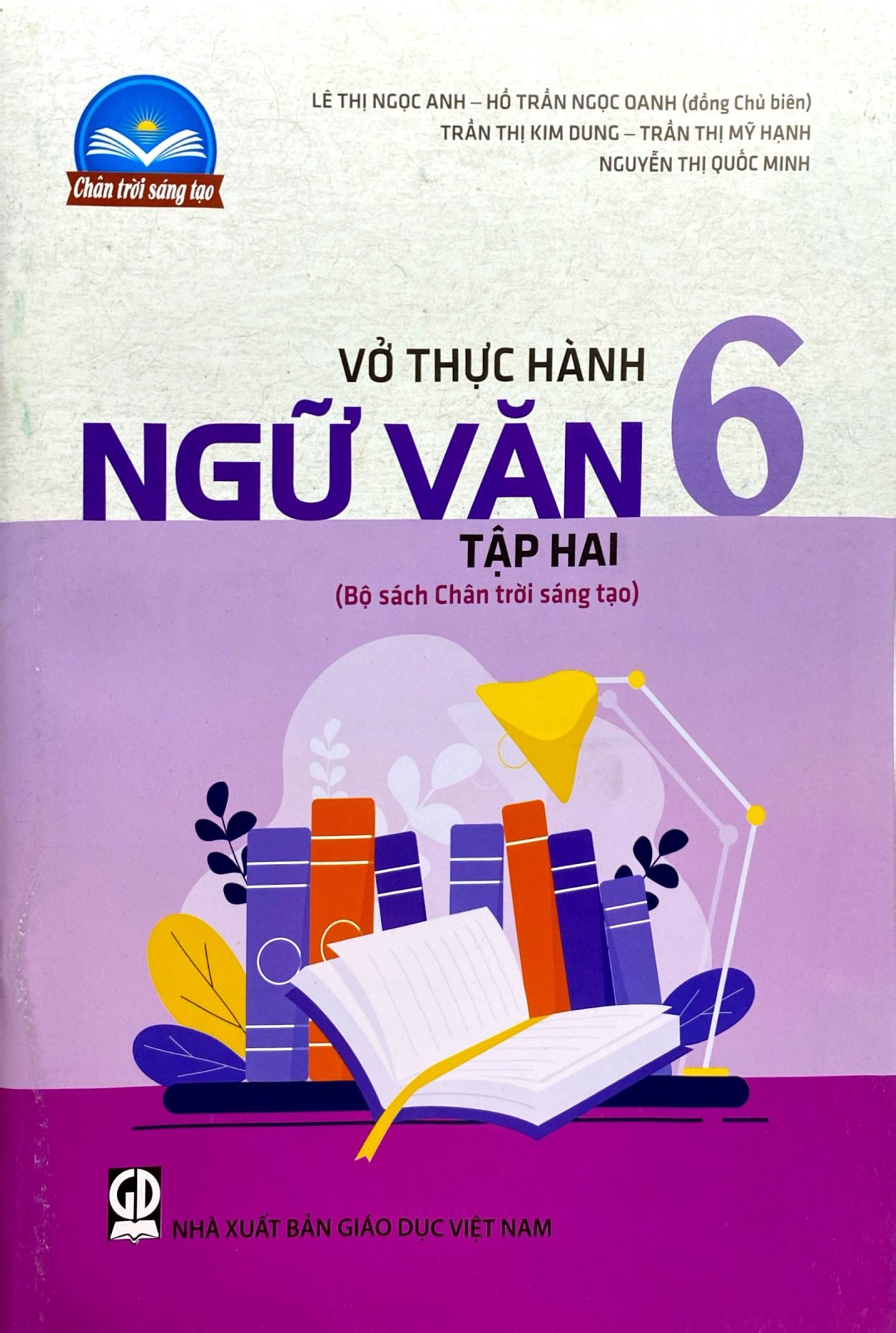 Bộ Vở Thực Hành Ngữ Văn 6 - Tập 2 (Chân Trời Sáng Tạo) (Chuẩn) - Ảnh 2