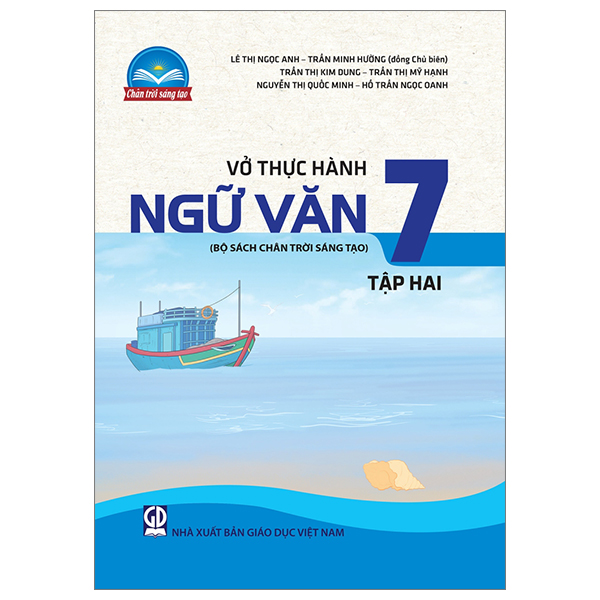 Bộ Vở Thực Hành Ngữ Văn 7 - Tập 2 (Chân Trời Sáng Tạo) (Chuẩn)