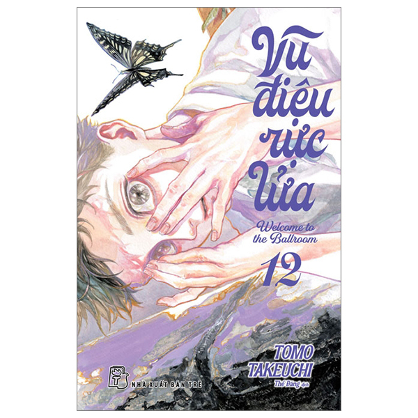 Bộ Vũ Điệu Rực Lửa - Welcome To The Ballroom - Tập 12 - Tặng Kèm Postcard Giấy