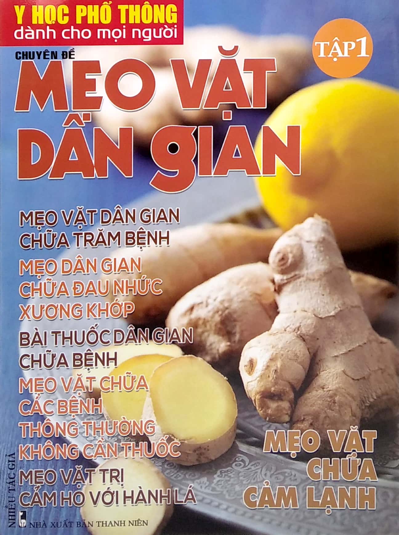 bộ y học phổ thông dành cho mọi người - chuyên đề: mẹo vặt dân gian 1 - Ảnh 2