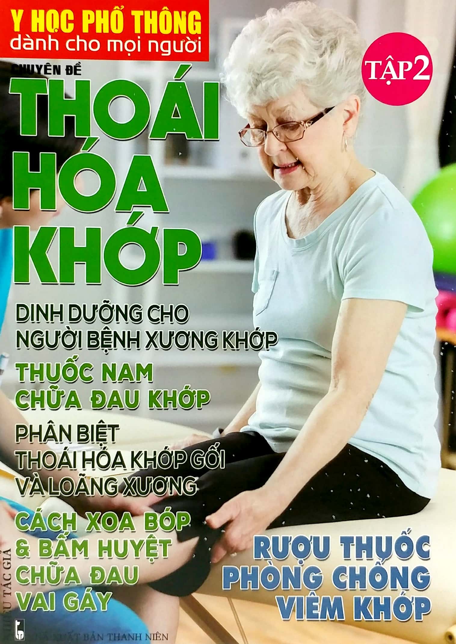 bộ y học phổ thông dành cho mọi người - chuyên đề: thoái hóa khớp (tập 2) - Ảnh 2