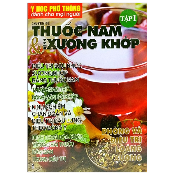 bộ y học phổ thông dành cho mọi người - chuyên đề: thuốc nam và xương khớp - tập 1 - Ảnh 2