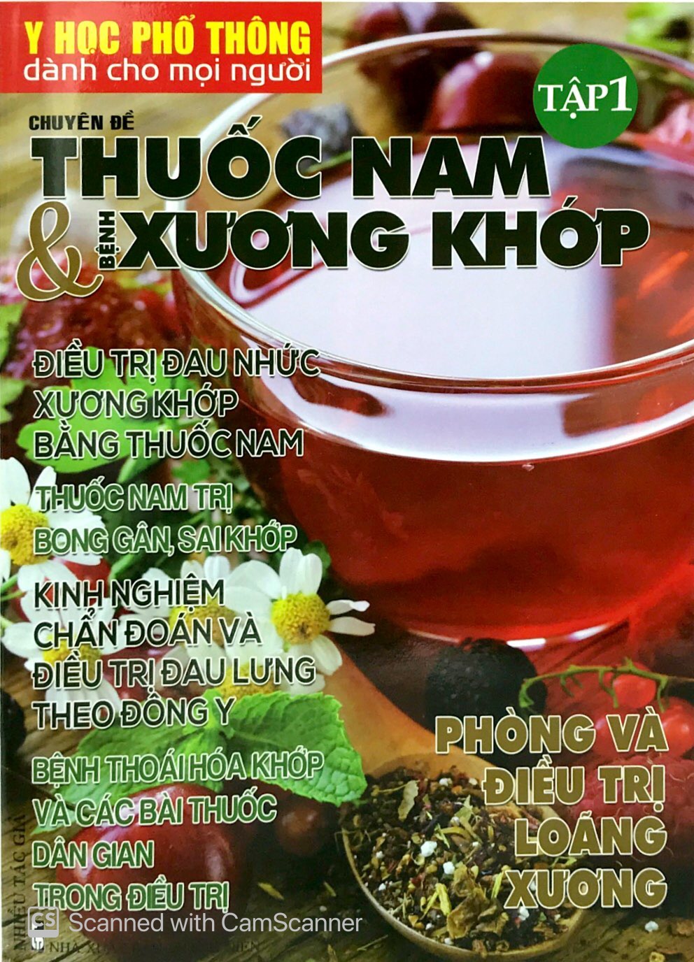 bộ y học phổ thông dành cho mọi người - chuyên đề: thuốc nam và xương khớp - tập 1 - Ảnh 3