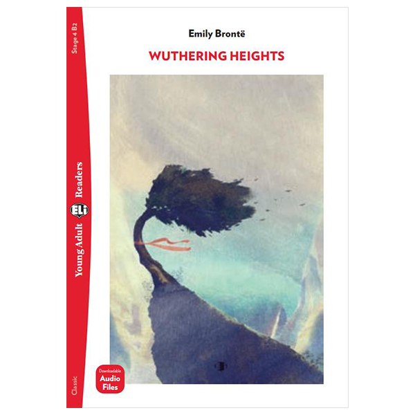 Bộ Young Adult ELI Readers - Wuthering Heights - Stage 4 B2 - Downloadable Audio Files