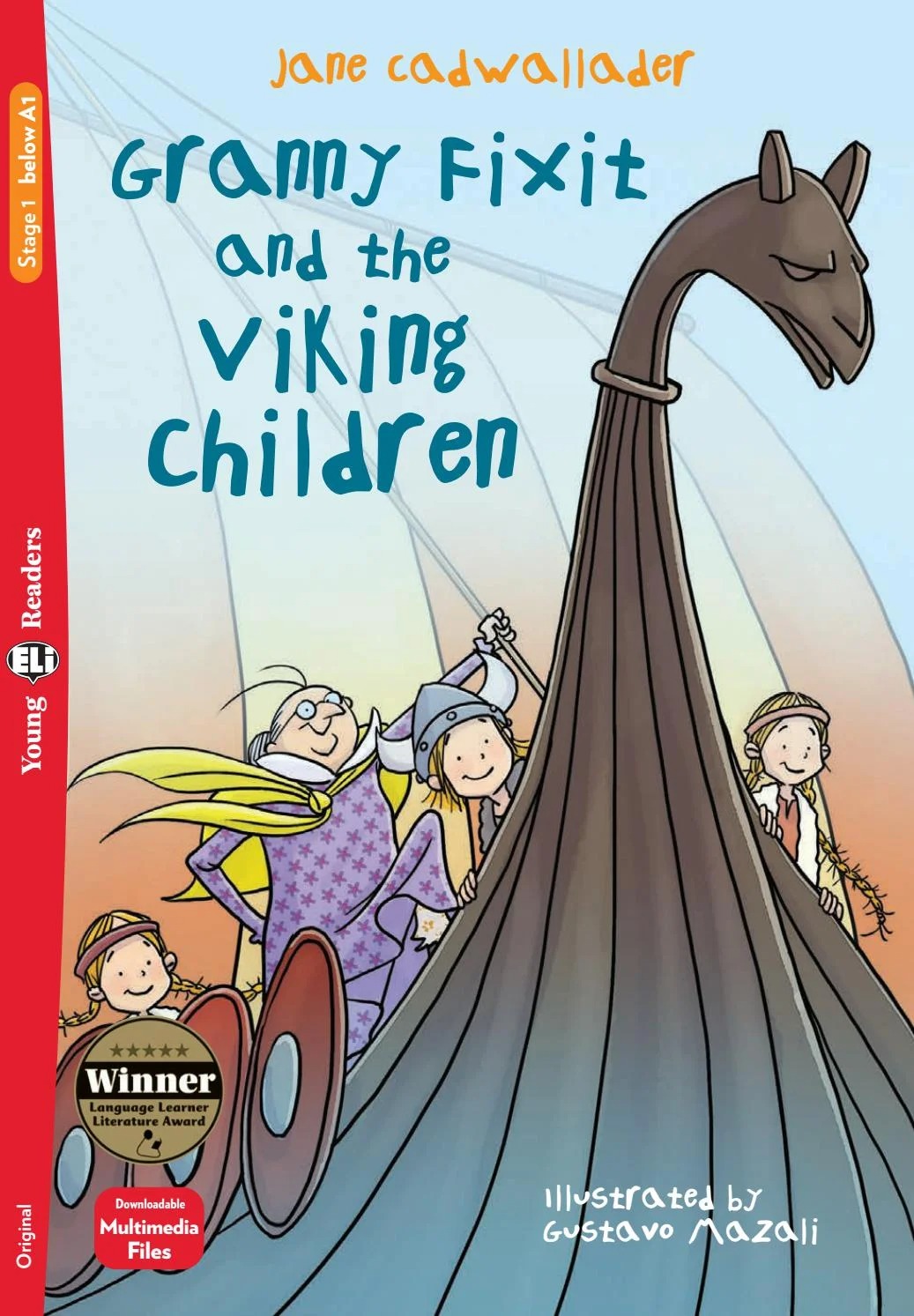 Bo
						
										
										Young ELI Readers - Granny Fixit And The Viking Children - Stage 1 Below A1 - Downloadable Multimedia - Ảnh 2