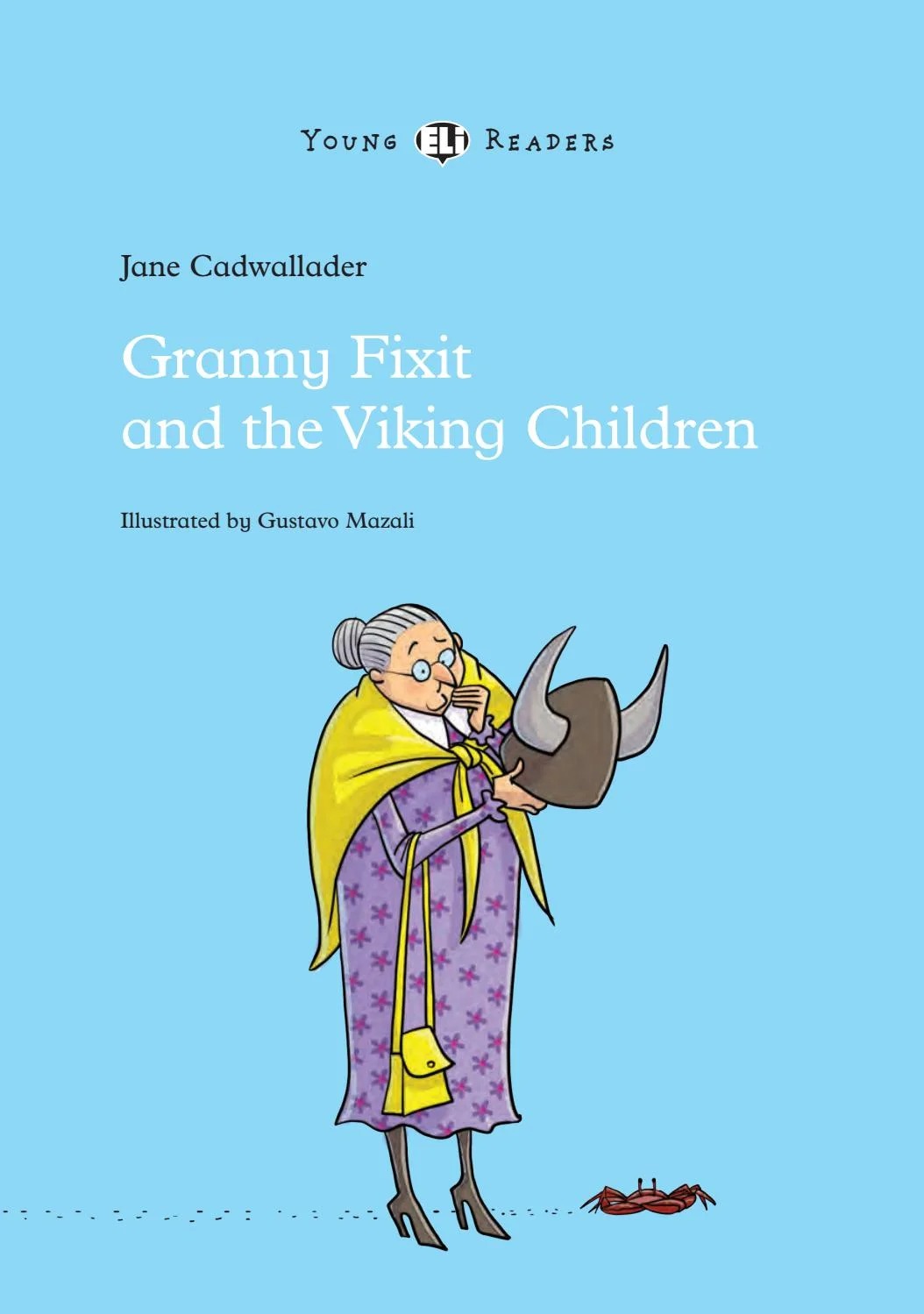 Bo
						
										
										Young ELI Readers - Granny Fixit And The Viking Children - Stage 1 Below A1 - Downloadable Multimedia - Ảnh 3