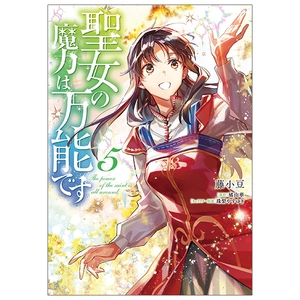bộ 聖女の魔力は万能です 5 - seijo no maryoku wa bannodesu - the power of the saint is all around
