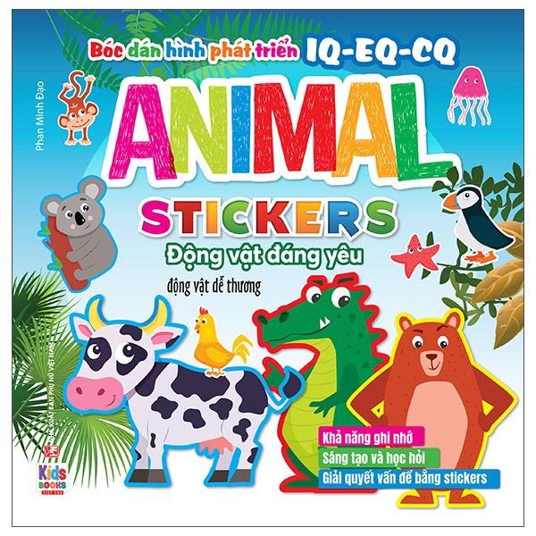 Bóc Dán Hình Phát Triển IQ-EQ-CQ - Animal Sticker Động Vật Đáng Yêu - Động Vật Dễ Thương
