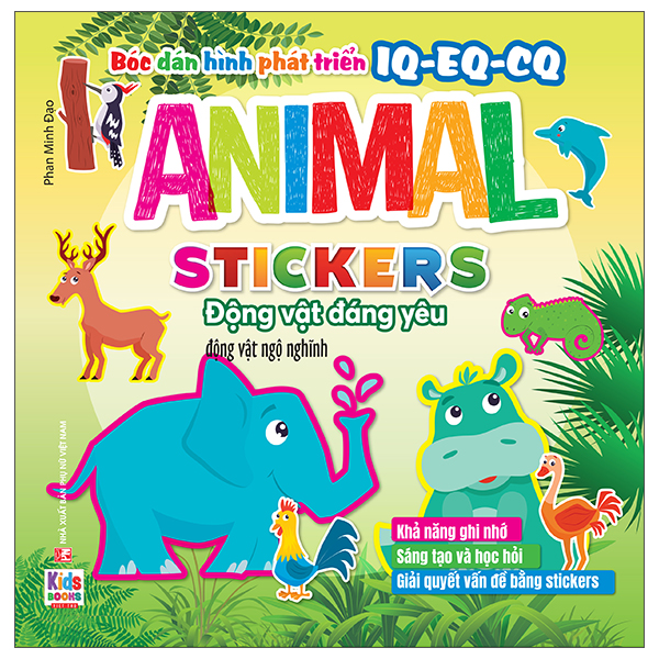 Bóc Dán Hình Phát Triển IQ-EQ-CQ - Animal Sticker Động Vật Đáng Yêu - Động Vật Ngộ Nghĩnh