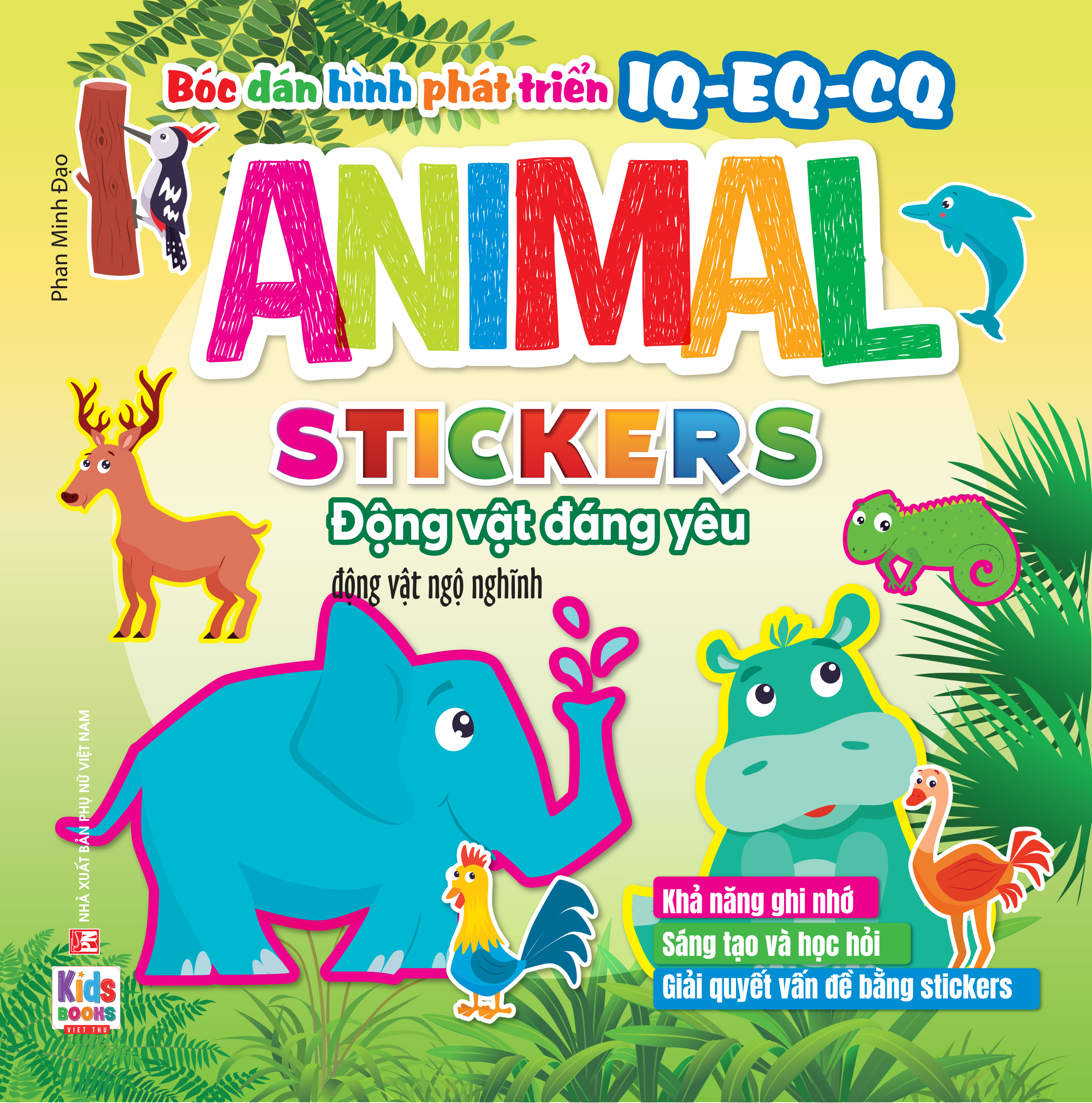 Bóc Dán Hình Phát Triển IQ-EQ-CQ - Animal Sticker Động Vật Đáng Yêu - Động Vật Ngộ Nghĩnh - Ảnh 2