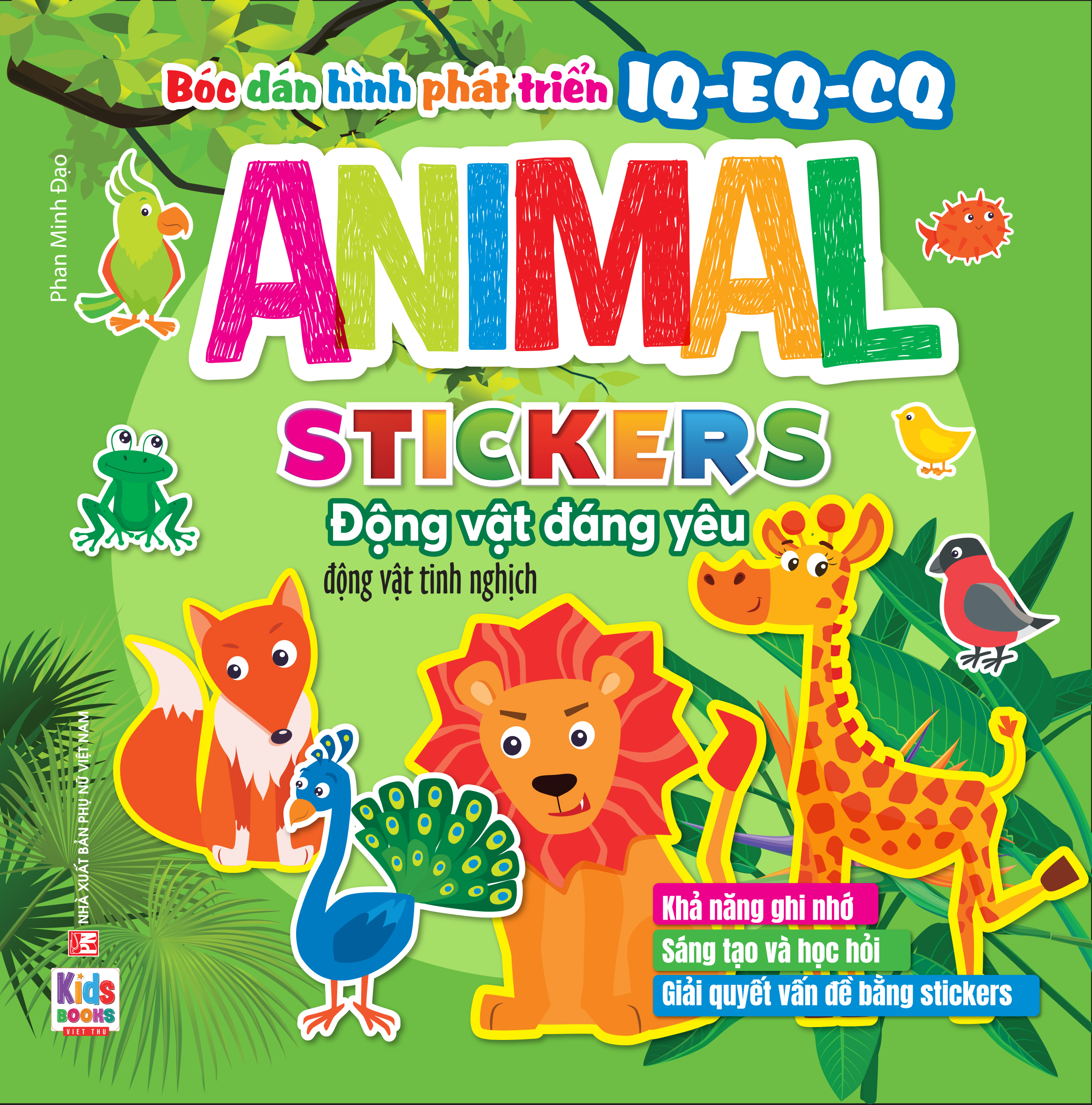 Bóc Dán Hình Phát Triển IQ-EQ-CQ - Animal Sticker Động Vật Đáng Yêu - Động Vật Tinh Nghịch - Ảnh 2