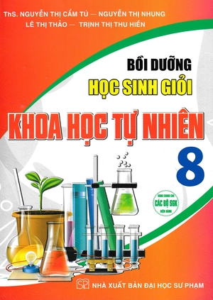 bồi dưỡng học sinh giỏi khoa học tự nhiên 8 (dùng chung cho các bộ sgk hiện hành) - Ảnh 2