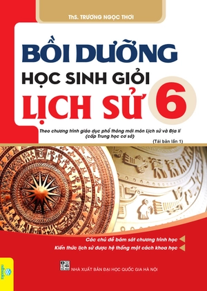bồi dưỡng học sinh giỏi lịch sử 6 (theo chương trình giáo dục phổ thông mới) - Ảnh 3