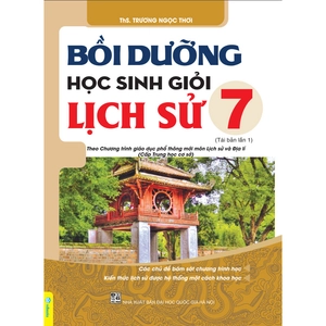 bồi dưỡng học sinh giỏi lịch sử 7 - Ảnh 2