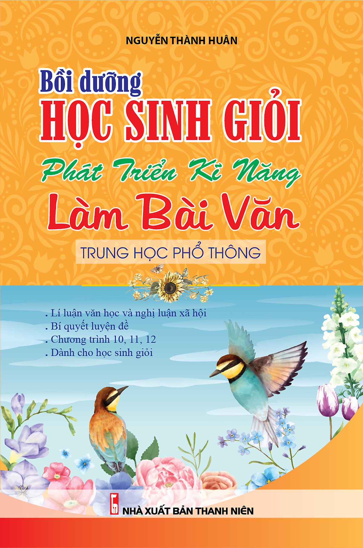 bồi dưỡng học sinh giỏi phát triển kĩ năng làm bài văn trung học phổ thông - Ảnh 2