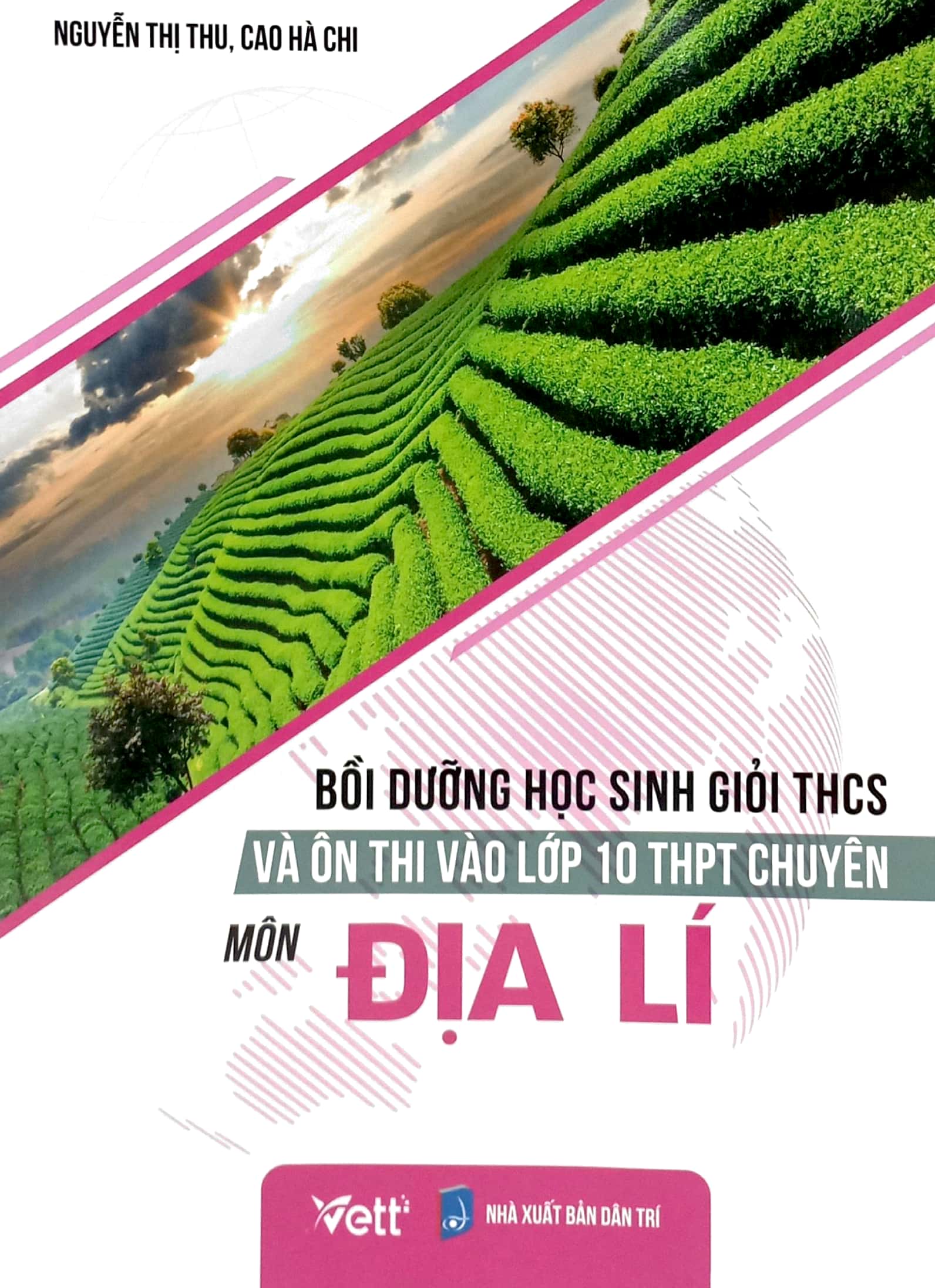 bồi dưỡng học sinh giỏi thcs và ôn thi vào lớp 10 thpt chuyên - môn địa lí - Ảnh 2