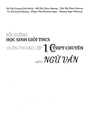 bồi dưỡng học sinh giỏi thcs và ôn thi vào lớp 10 thpt chuyên - môn ngữ văn - Ảnh 3
