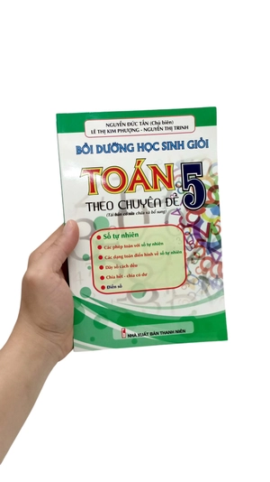 bồi dưỡng học sinh giỏi toán 5 - theo chuyên đề số tự nhiên (tái bản có sửa chữa và bổ sung) - Ảnh 7