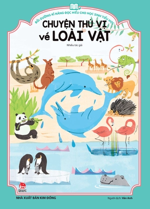 bồi dưỡng kĩ năng đọc hiểu cho học sinh tiểu học - chuyện thú vị về loài vật - Ảnh 2