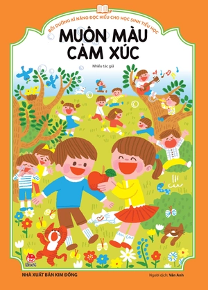 bồi dưỡng kĩ năng đọc hiểu cho học sinh tiểu học - muôn màu cảm xúc - Ảnh 2