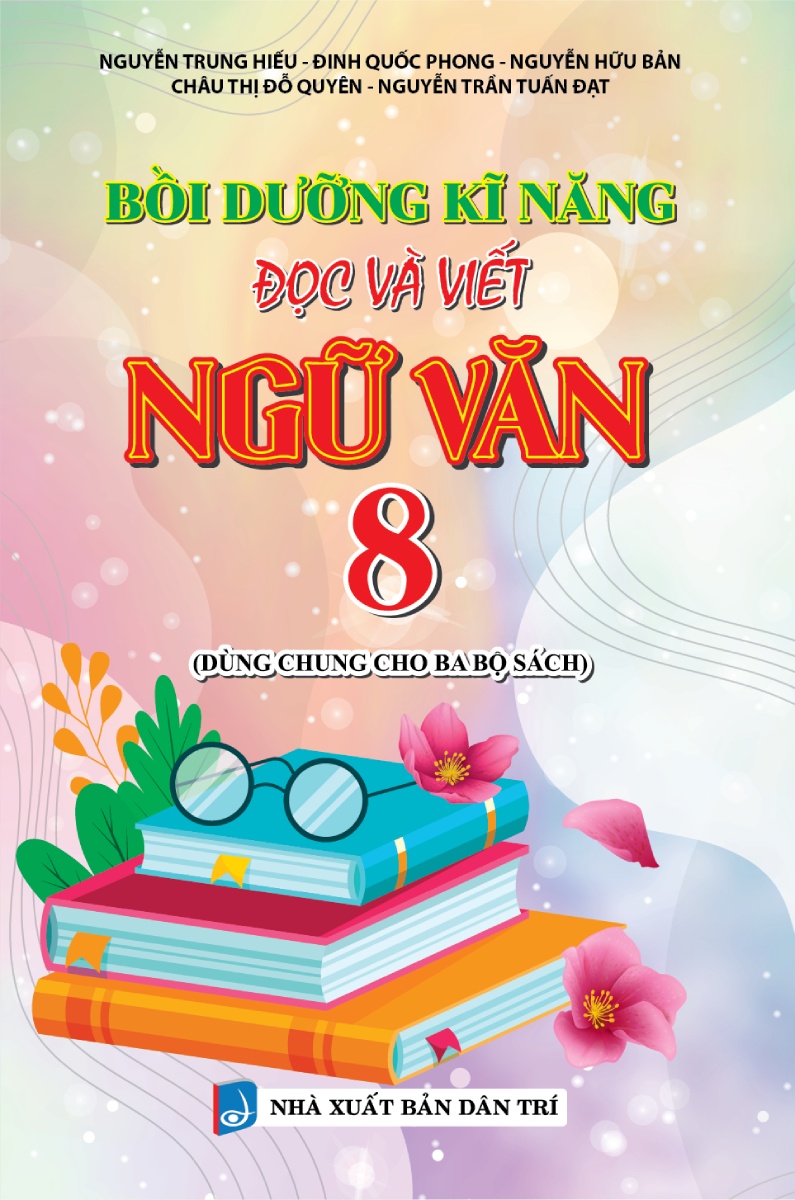 bồi dưỡng kĩ năng đọc và viết ngữ văn 8 - Ảnh 2