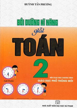 bồi dưỡng kĩ năng giải toán 2 (theo chương trình giáo dục phổ thông mới) - Ảnh 2