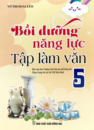 bồi dưỡng năng lực tập làm văn 5 - Ảnh 2