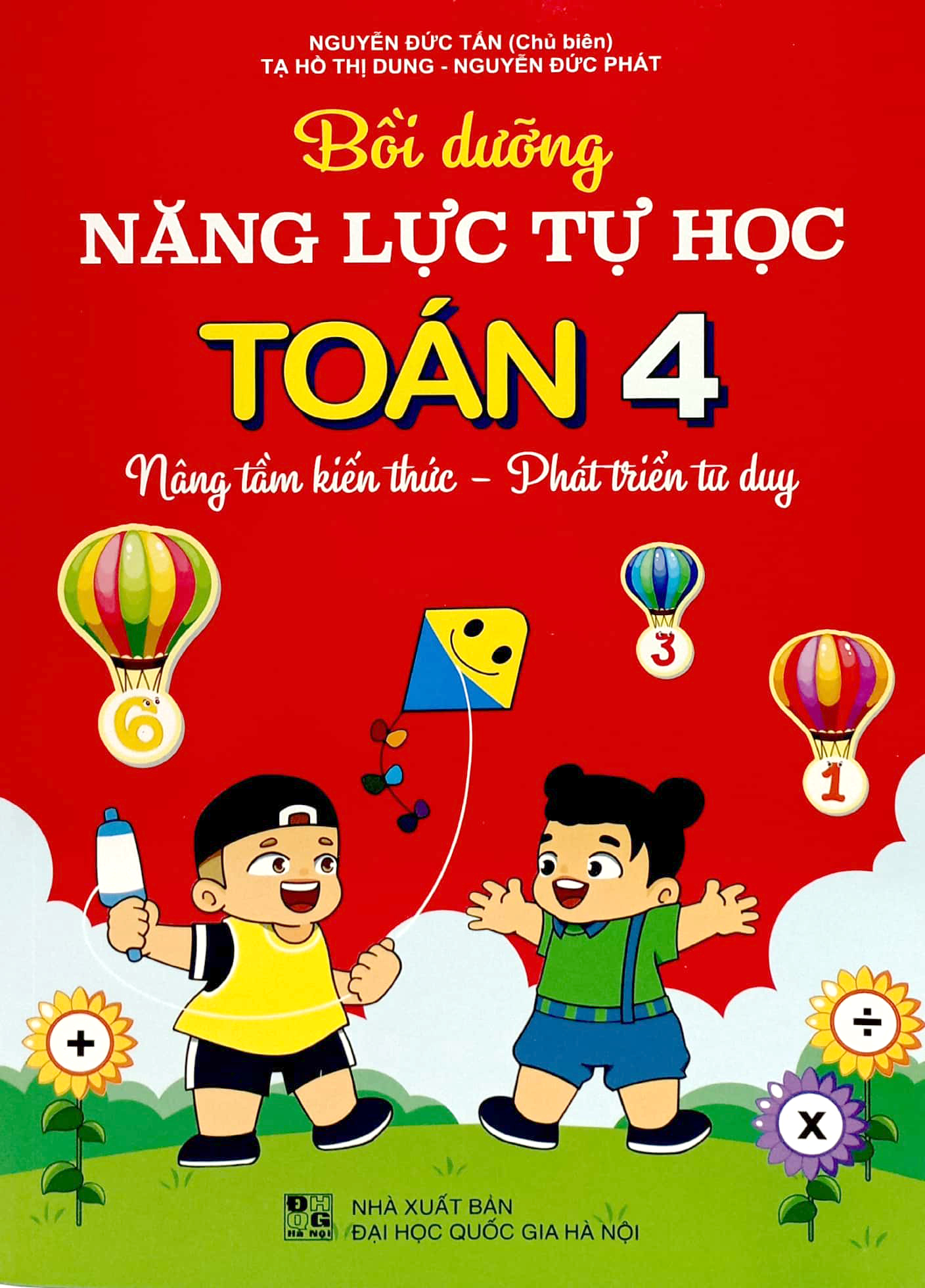 bồi dưỡng năng lực tự học toán 4 - nâng tầm kiến thức - phát triển tư duy - Ảnh 2