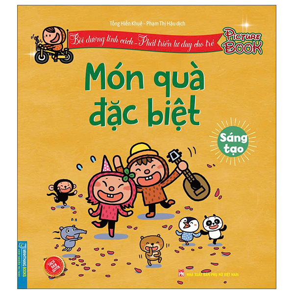 Bồi Dưỡng Tính Cách - Phát Triển Tư Duy Cho Trẻ - Món Quà Đặc Biệt - Sáng Tạo