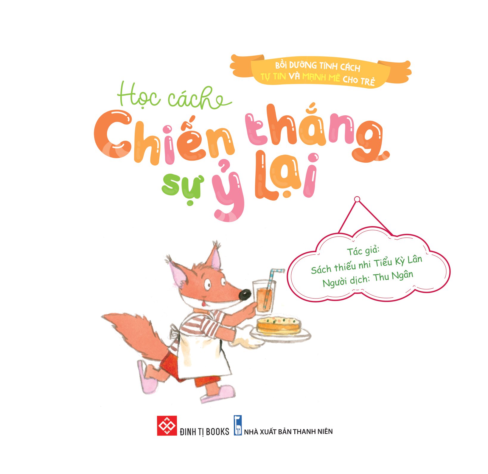 bồi dưỡng tính cách tự tin và mạnh mẽ cho trẻ - học cách chiến thắng sự ỷ lại - Ảnh 2