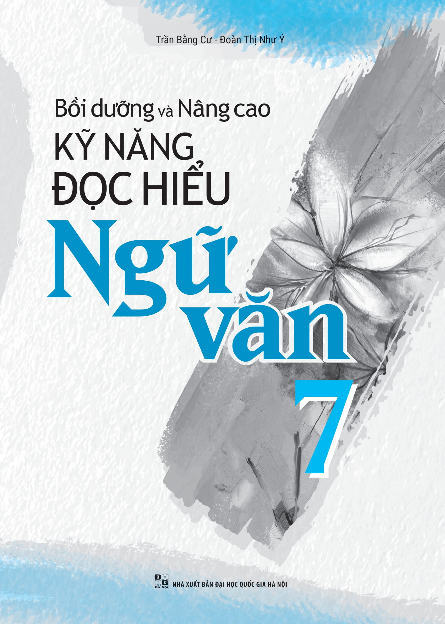 Bồi Dưỡng Và Nâng Cao Kỹ Năng Đọc Hiểu Ngữ Văn 7 - Ảnh 3