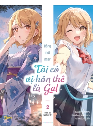 bỗng một ngày tôi có vị hôn thê là gal - tập 2 - tặng kèm bookmark bế - Ảnh 3