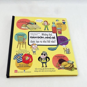 books for curious young minds - những thứ giản đơn và nhỏ bé được tạo ra như thế nào? - Ảnh 3