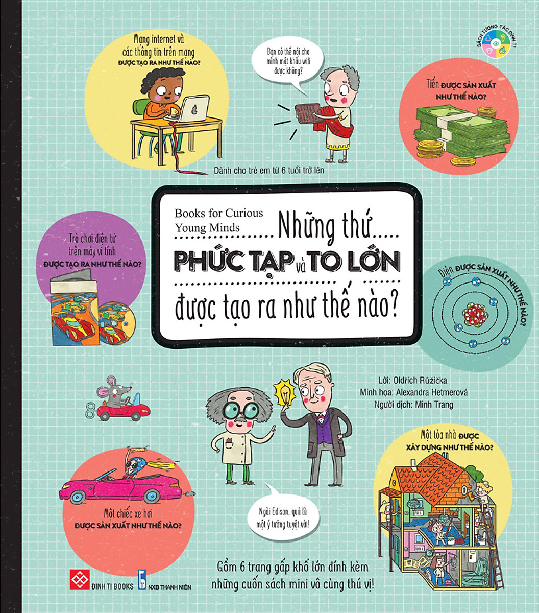 books for curious young minds - những thứ phức tạp và to lớn được tạo ra như thế nào? - Ảnh 3