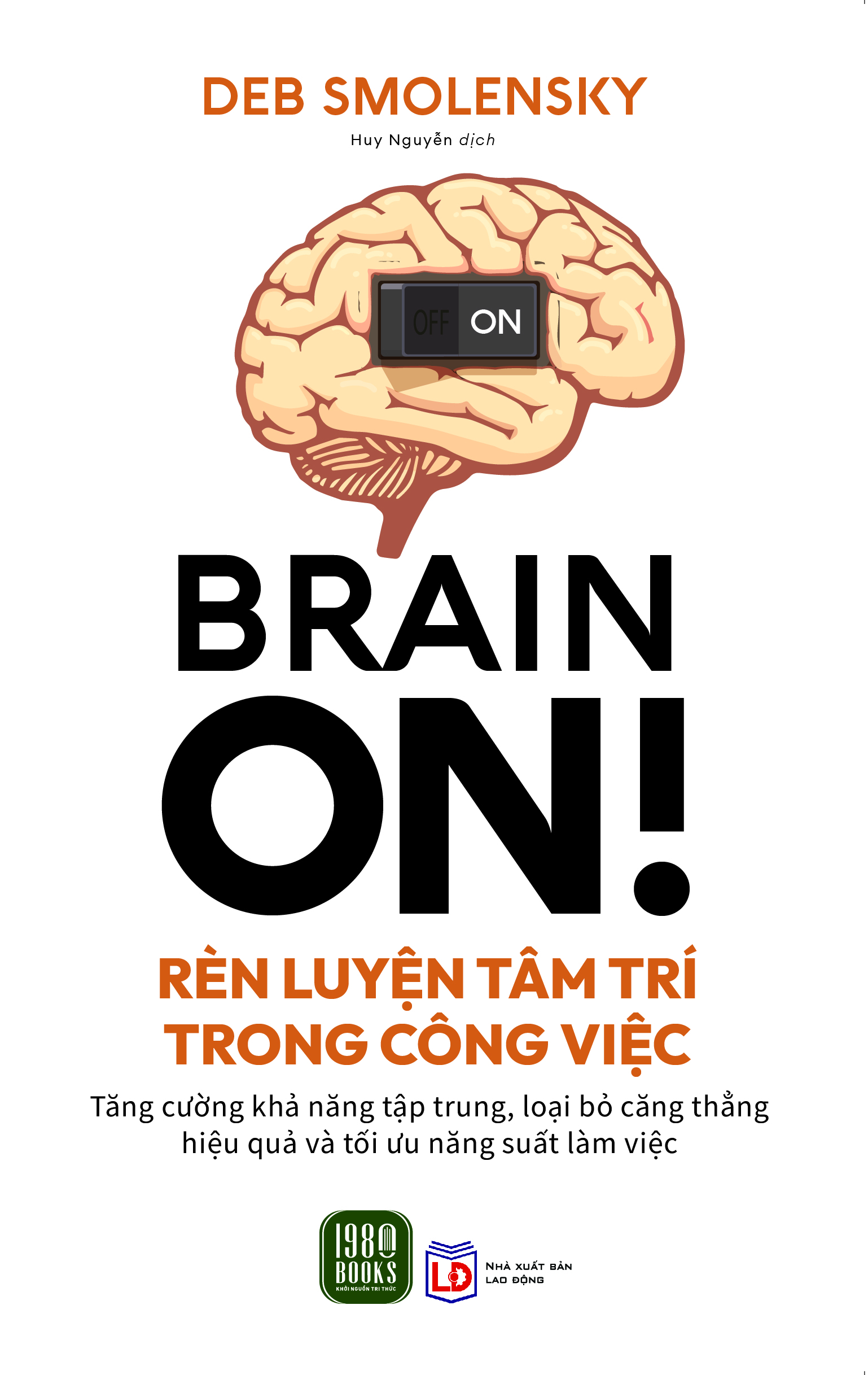 brain on! - rèn luyện tâm trí trong công việc - Ảnh 2