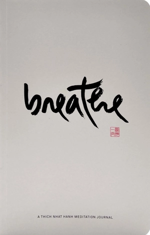 breathe: a thich nhat hanh meditation journal - Ảnh 2