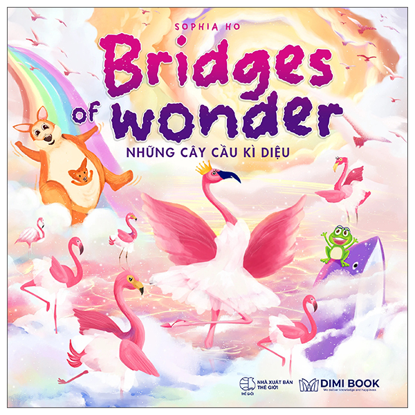 Bridges Of Wonder - Những Cây Cầu Kì Diệu