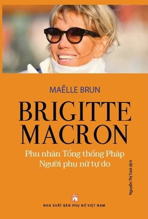 brigitte macron - phu nhân tổng thống pháp - người phụ nữ tự do - Ảnh 2