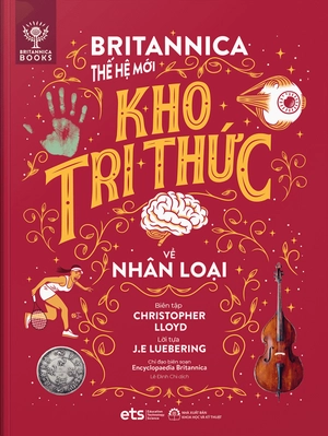 britannica thế hệ mới - kho tri thức về nhân loại - Ảnh 2