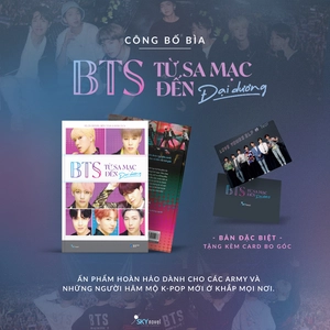bts - từ sa mạc đến đại dương - bản đặc biệt - tặng kèm card bo góc nhựa 2 mặt kích thước 7x10cm - Ảnh 3