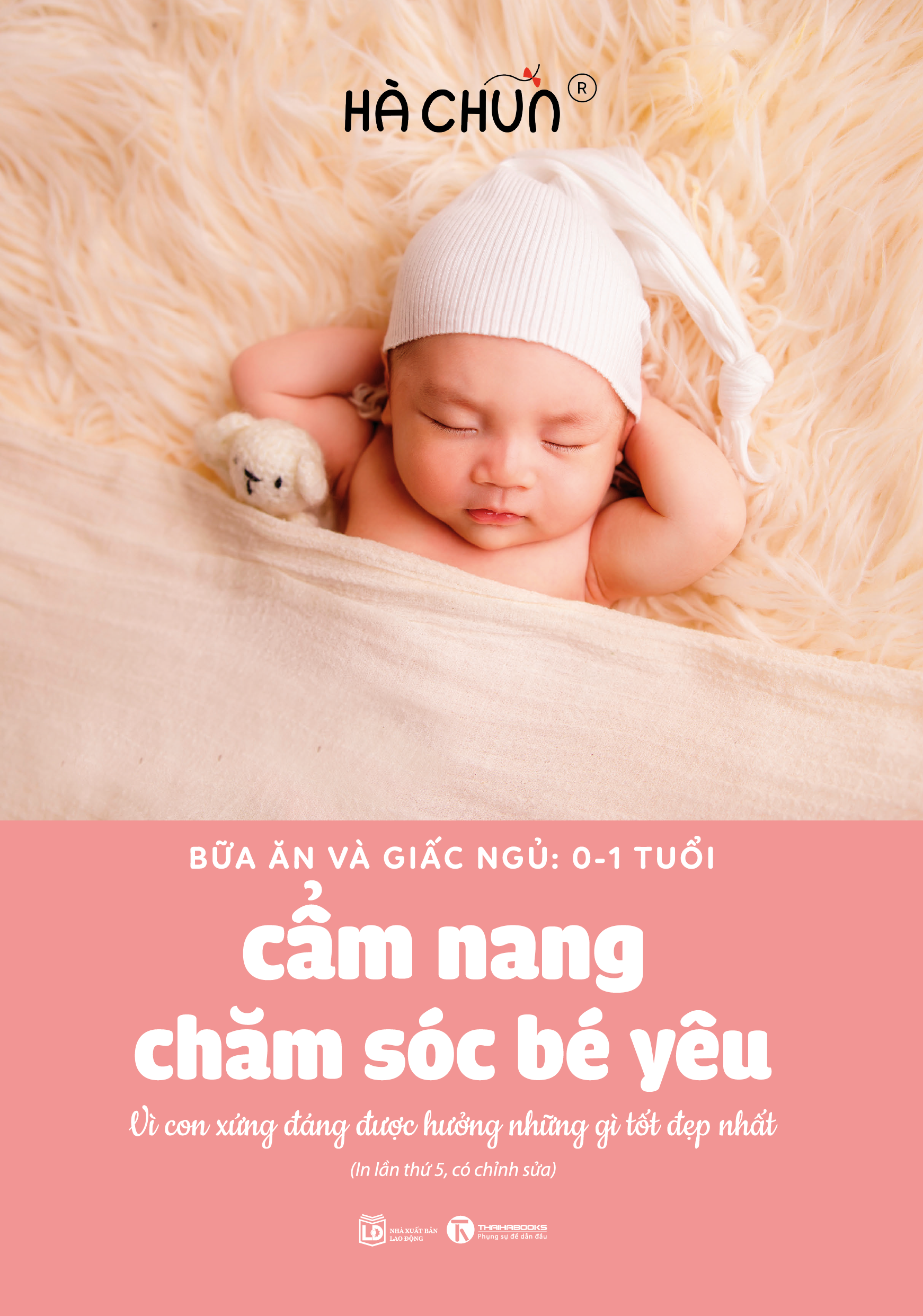 bữa ăn và giấc ngủ: 0-1 tuổi - cẩm nang chăm sóc bé yêu (tái bản 2023) - Ảnh 2