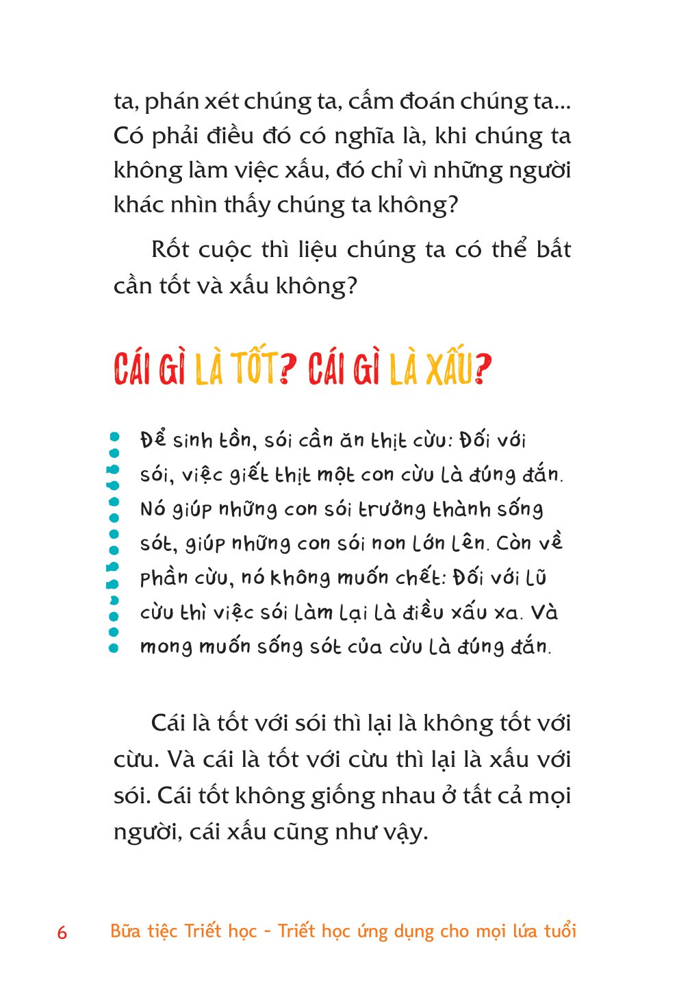 bữa tiệc triết học - triết học ứng dụng cho mọi lứa tuổi - tốt và xấu - Ảnh 7